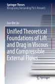 Unified Theoretical Foundations of Lift and Drag in Viscous and Compressible External Flows (eBook, PDF)