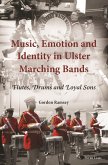 Music, Emotion and Identity in Ulster Marching Bands (eBook, PDF)