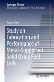 Study on Fabrication and Performance of Metal-Supported Solid Oxide Fuel Cells (eBook, PDF)