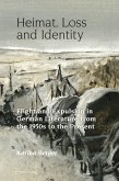 Heimat, Loss and Identity (eBook, ePUB)