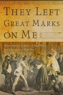 They Left Great Marks on Me (eBook, PDF) - Williams, Kidada E.