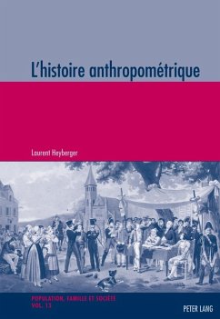 L'histoire anthropometrique (eBook, PDF) - Heyberger, Laurent