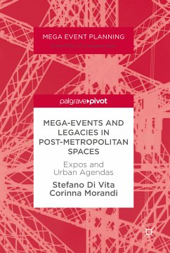 Mega-Events and Legacies in Post-Metropolitan Spaces (eBook, PDF) - Di Vita, Stefano; Morandi, Corinna