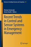 Recent Trends in Control and Sensor Systems in Emergency Management (eBook, PDF)