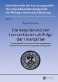 Die Regulierung von Leerverkaeufen als Folge der Finanzkrise (eBook, ePUB)