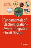 Fundamentals of Electromigration-Aware Integrated Circuit Design (eBook, PDF)