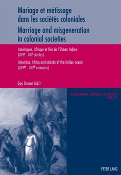 Mariage et metissage dans les societes coloniales - Marriage and misgeneration in colonial societies (eBook, PDF)