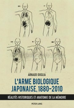 L'arme biologique japonaise, 1880-2010 (eBook, PDF) - Doglia, Arnaud