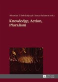 Knowledge, Action, Pluralism (eBook, ePUB)
