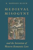 Medieval Misogyny and the Invention of Western Romantic Love (eBook, ePUB)