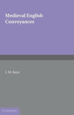 Medieval English Conveyances (eBook, ePUB) - Kaye, J. M.