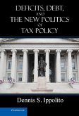 Deficits, Debt, and the New Politics of Tax Policy (eBook, ePUB)