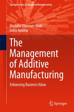 The Management of Additive Manufacturing (eBook, PDF) - Khorram Niaki, Mojtaba; Nonino, Fabio