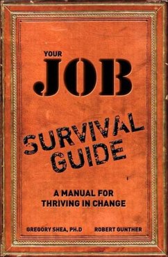 Your Job Survival Guide (eBook, ePUB) - Shea, Gregory; Gunther, Robert