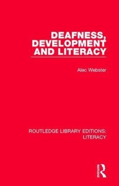 Deafness, Development and Literacy - Webster, Alec