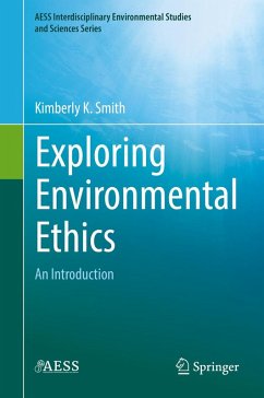 Exploring Environmental Ethics (eBook, PDF) - Smith, Kimberly K.
