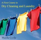 First Course in Dry Cleaning and Laundry, A (eBook, PDF)