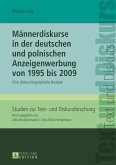 Maennerdiskurse in der deutschen und polnischen Anzeigenwerbung von 1995 bis 2009 (eBook, PDF)