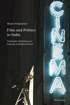 Film and Politics in India (eBook, ePUB) - Dhamu Pongiyannan, Pongiyannan