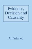 Evidence, Decision and Causality (eBook, ePUB)