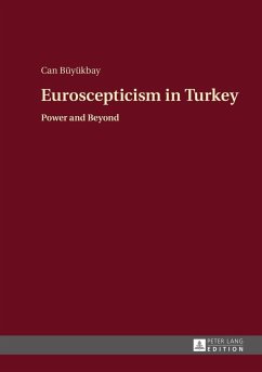 Euroscepticism in Turkey (eBook, ePUB) - Can Buyukbay, Buyukbay