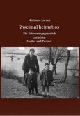 Zweimal heimatlos