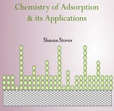 Chemistry of Adsorption & its Applications (eBook, PDF) Chemistry of Adsorption & its Applications (eBook, PDF)