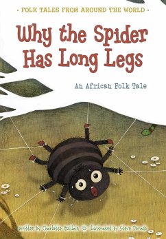 Why the Spider Has Long Legs (eBook, PDF) - Guillain, Charlotte