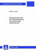 Die Anwendung des EU-Wirtschaftsrechts auf audiovisuelle Mediendienste (eBook, PDF)