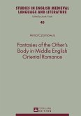 Fantasies of the Other's Body in Middle English Oriental Romance (eBook, PDF)