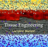 Tissue Engineering (eBook, PDF) Tissue Engineering (eBook, PDF)