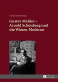 Gustav Mahler - Arnold Schoenberg und die Wiener Moderne (eBook, PDF)