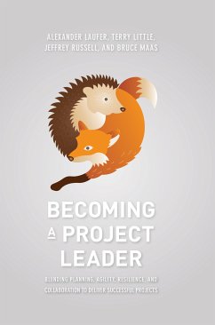 Becoming a Project Leader (eBook, PDF) - Laufer, Alexander; Little, Terry; Russell, Jeffrey; Maas, Bruce