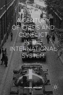 A Century of Crisis and Conflict in the International System (eBook, PDF) - Brecher, Michael