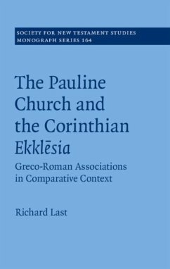 Pauline Church and the Corinthian Ekklesia (eBook, PDF) - Last, Richard