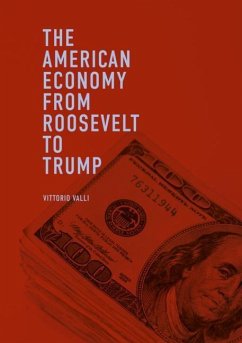 The American Economy from Roosevelt to Trump - Valli, Vittorio