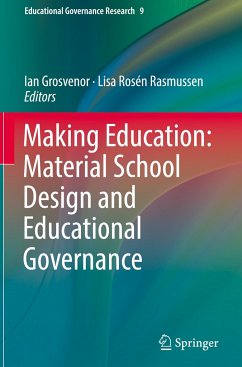 Making Education: Material School Design and Educational Governance