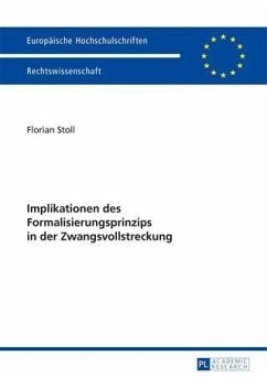 Implikationen des Formalisierungsprinzips in der Zwangsvollstreckung (eBook, PDF) - Stoll, Florian