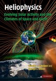 Heliophysics: Evolving Solar Activity and the Climates of Space and Earth (eBook, ePUB)