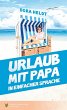 Urlaub mit Papa - Bild 1