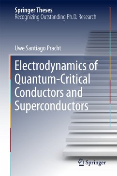 Electrodynamics of Quantum-Critical Conductors and Superconductors (eBook, PDF) - Pracht, Uwe Santiago