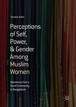 Perceptions of Self, Power, & Gender Among Muslim Women (eBook, PDF) - Alam, Sarwar