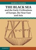 Black Sea and the Early Civilizations of Europe, the Near East and Asia (eBook, ePUB)