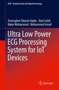 Ultra Low Power ECG Processing System for IoT Devices - Tekeste Habte, Temesghen;Saleh, Hani;Mohammad, Baker