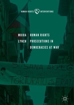 Human Rights Prosecutions in Democracies at War - Lynch, Moira