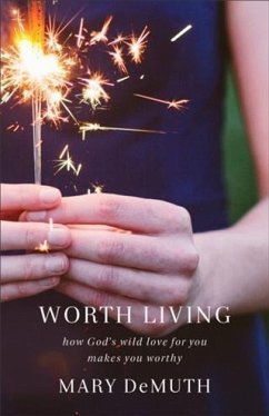 Worth Living (eBook, ePUB) - Demuth, Mary