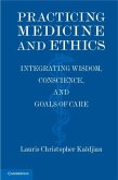 Practicing Medicine and Ethics (eBook, ePUB)