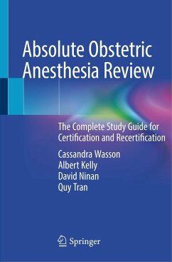 Absolute Obstetric Anesthesia Review - Wasson, Cassandra;Kelly, Albert;Ninan, David