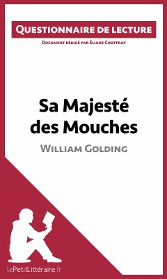 Sa Majesté des Mouches de William Golding (eBook, ePUB) - Lepetitlitteraire; Choffray, Éliane