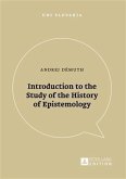 Introduction to the Study of the History of Epistemology (eBook, PDF)